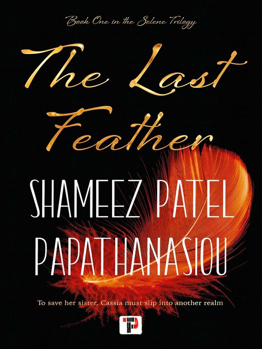 Book Cover of The Last Feather by Shameez Patel Papathanasiou